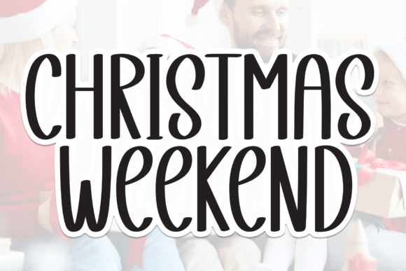 Christmas Weekend: A Festive Display Font for Holiday Cheer