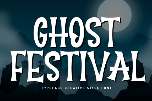 Ghost Festival: A Display Font for Bold Creative Statements